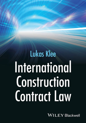 International Construction Contract Law, L Klee